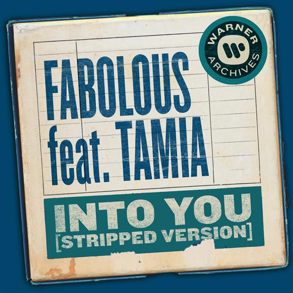 کاور آهنگ Into You (Stripped Version) از Fabolous, Tamia