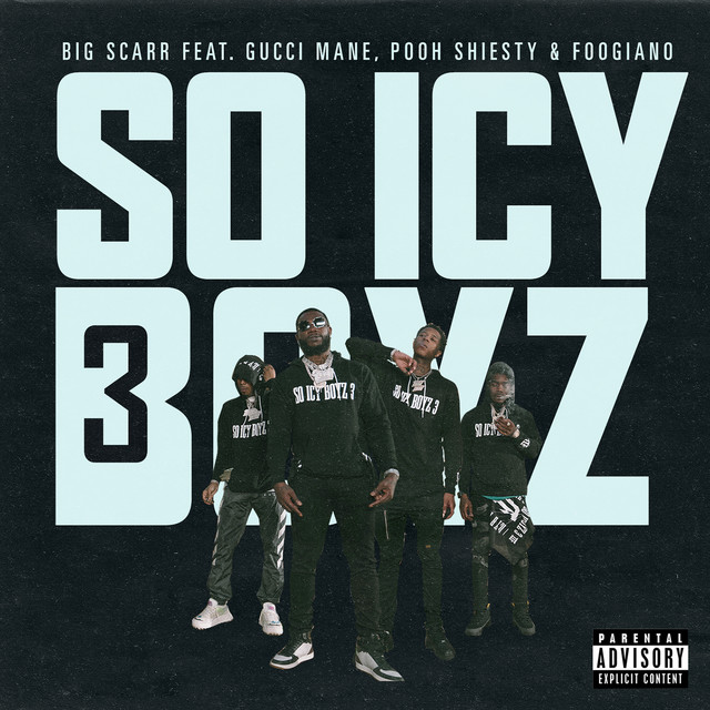 کاور آهنگ SoIcyBoyz 3 (feat. Gucci Mane, Pooh Shiesty, Foogiano & Tay Keith) از Gucci Mane, Pooh Shiesty, Tay Keith