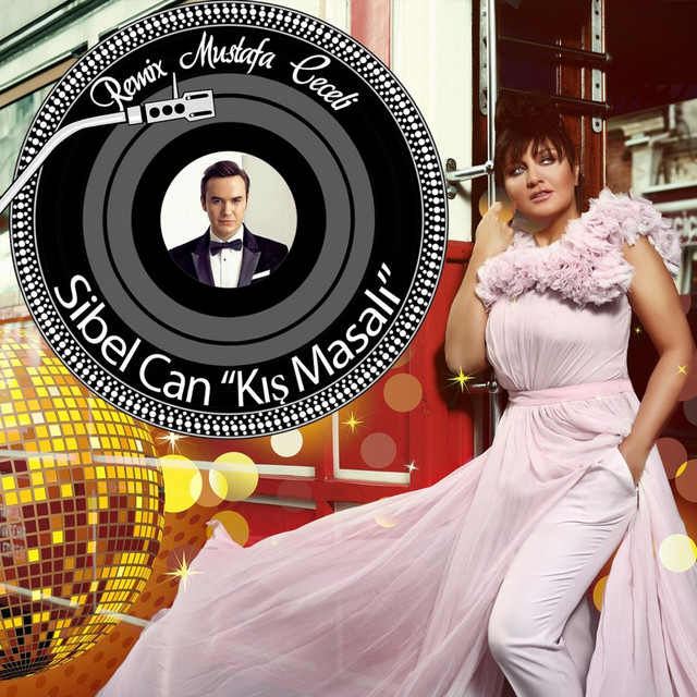 کاور آهنگ Kis Masali (Mustafa Ceceli Remix) از Sibel Can