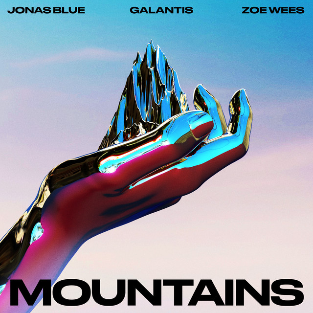 کاور آهنگ Mountains از Galantis, Jonas Blue, Zoe Wees