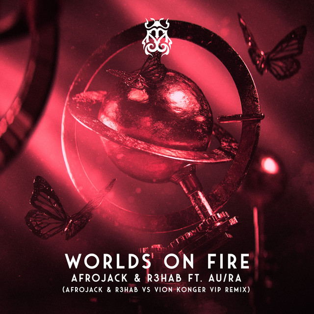 کاور آهنگ Worlds On Fire - Afrojack & R3HAB vs Vion Konger VIP Remix از R3HAB, AFROJACK, Vion Konger, Au/Ra