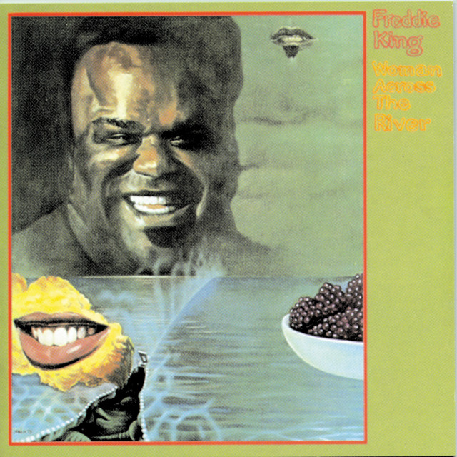 کاور آهنگ Just A Little Bit از Freddie King
