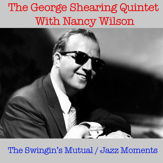 کاور آهنگ The Nearness of You از George Shearing Quintet, Nancy Wilson