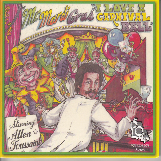 کاور آهنگ I Love a Carnival Ball از Allen Toussaint
