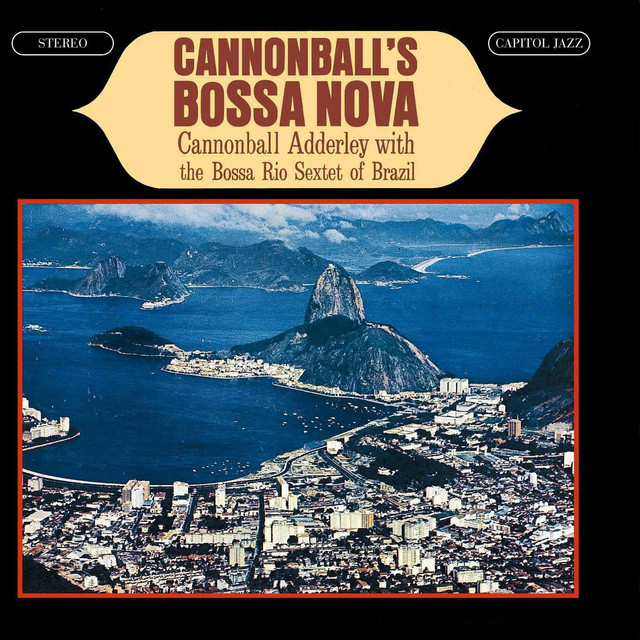 کاور آهنگ Corcovado - Remastered از Cannonball Adderley