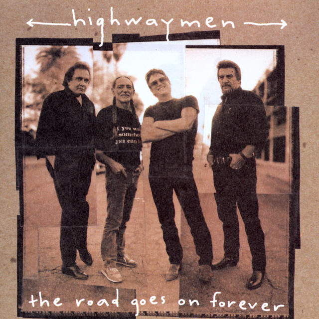 کاور آهنگ The Road Goes On Forever از The Highwaymen