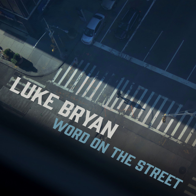 کاور آهنگ Word On The Street از Luke Bryan