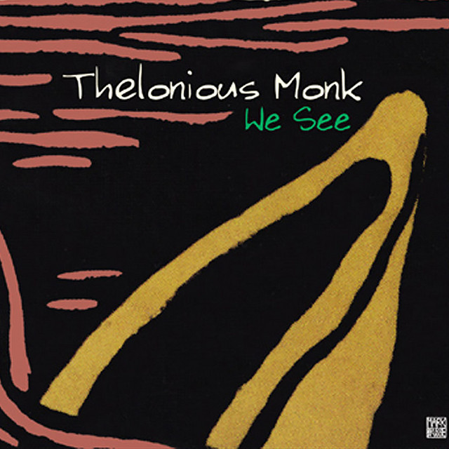 کاور آهنگ We See (Piano Version) (2005 - Remaster) از Thelonious Monk