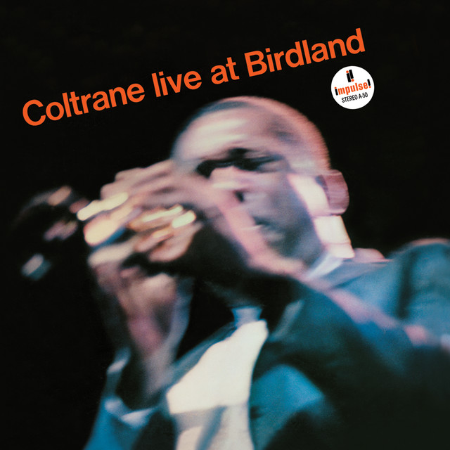 کاور آهنگ Afro-Blue - Live At Birdland Jazzclub, New York City, NY, 10/8/1963 از John Coltrane