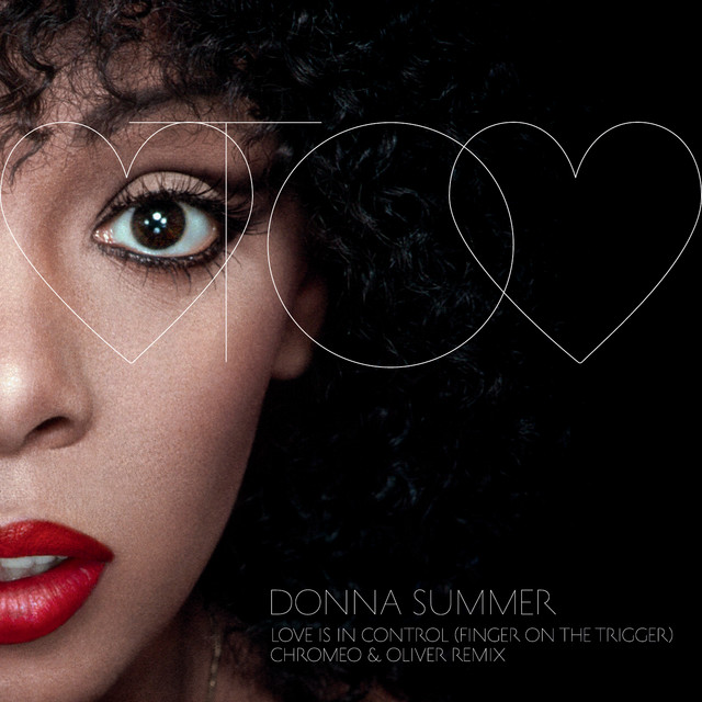 کاور آهنگ Love Is In Control (Finger On The Trigger) - Chromeo & Oliver Remix از Chromeo, Donna Summer, Oliver