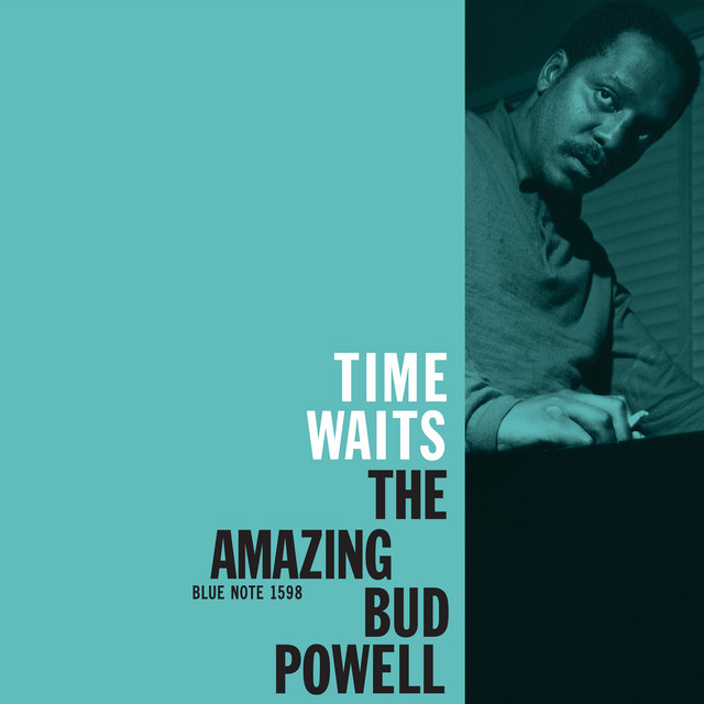 کاور آهنگ Time Waits - Remastered 1999/Rudy Van Gelder Edition از Bud Powell