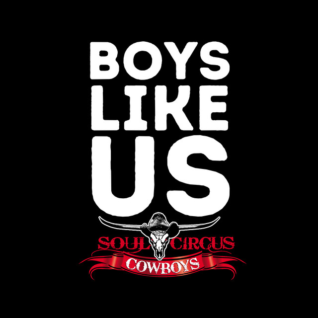 کاور آهنگ Boys Like Us از Soul Circus Cowboys