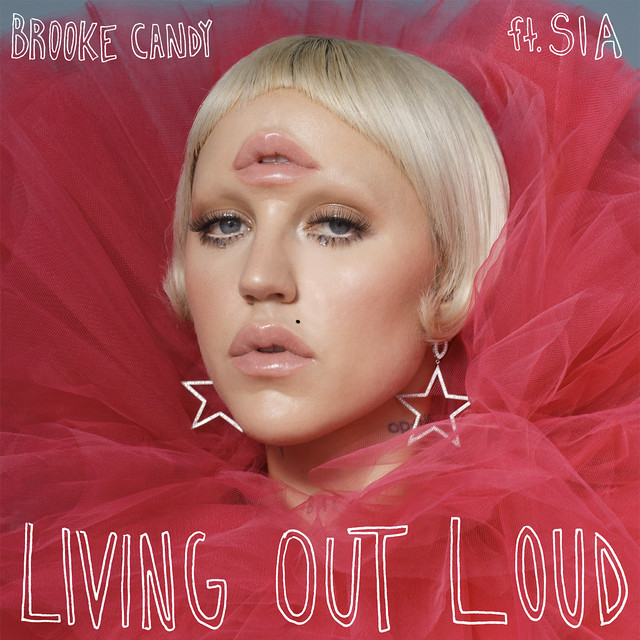 کاور آهنگ Living Out Loud از Sia, Brooke Candy