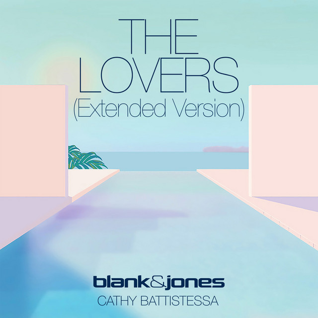 کاور آهنگ The Lovers - Extended Version از Blank & Jones, Cathy Battistessa