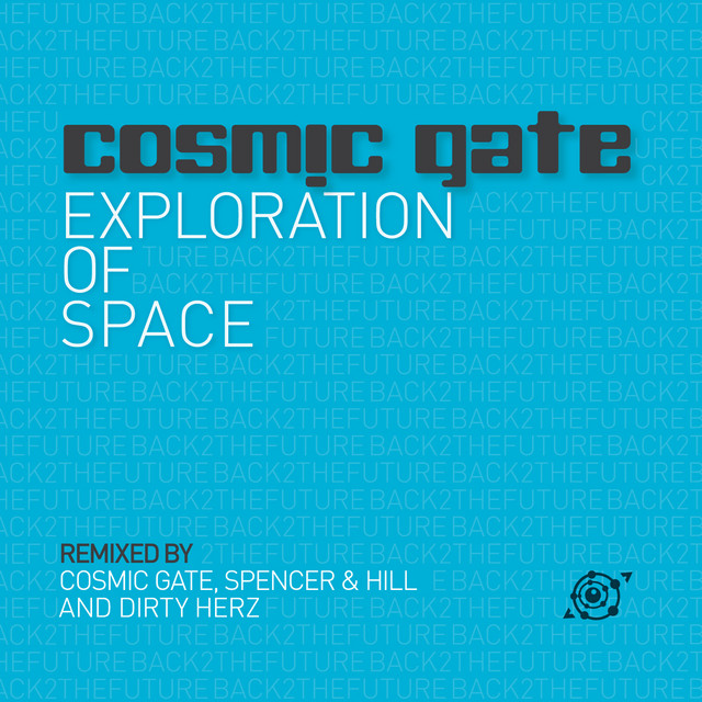 کاور آهنگ Exploration Of Space - Cosmic Gate's Back 2 The Future Remix از Cosmic Gate