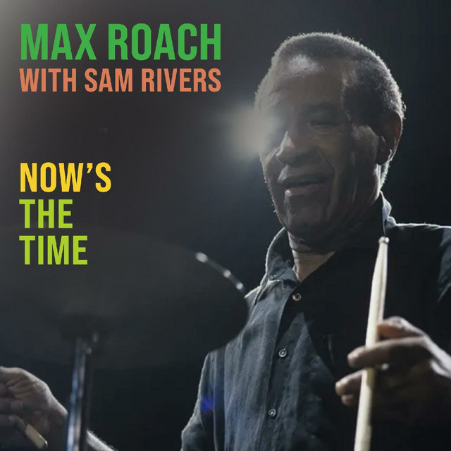 کاور آهنگ Straight No Chaser - Live (Remastered) از Max Roach, Sam Rivers