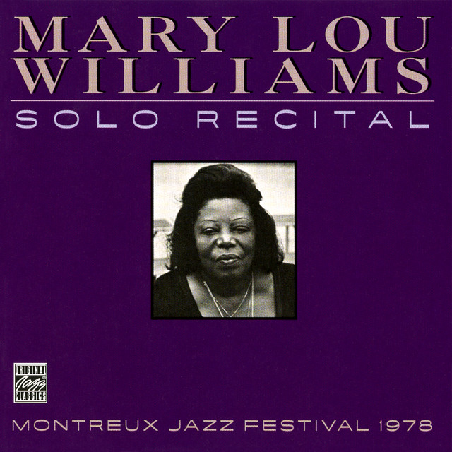کاور آهنگ Little Joe From Chicago - Live At Montreux Jazz Festival, Montreux, CH / July 16, 1978 از Mary Lou Williams