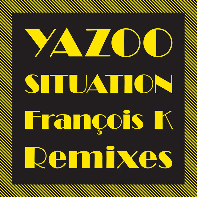 کاور آهنگ Situation (Original U.S. Dub) (2008 - Remaster) از Francois Kevorkian, Yazoo