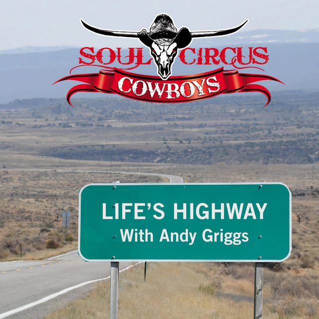 کاور آهنگ Life's Highway از Soul Circus Cowboys