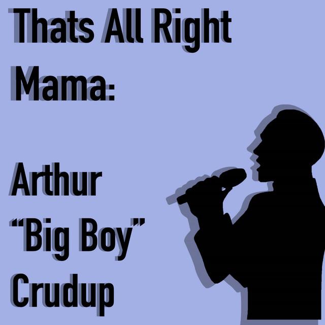 کاور آهنگ Just Like a Spider از Arthur "Big Boy" Crudup