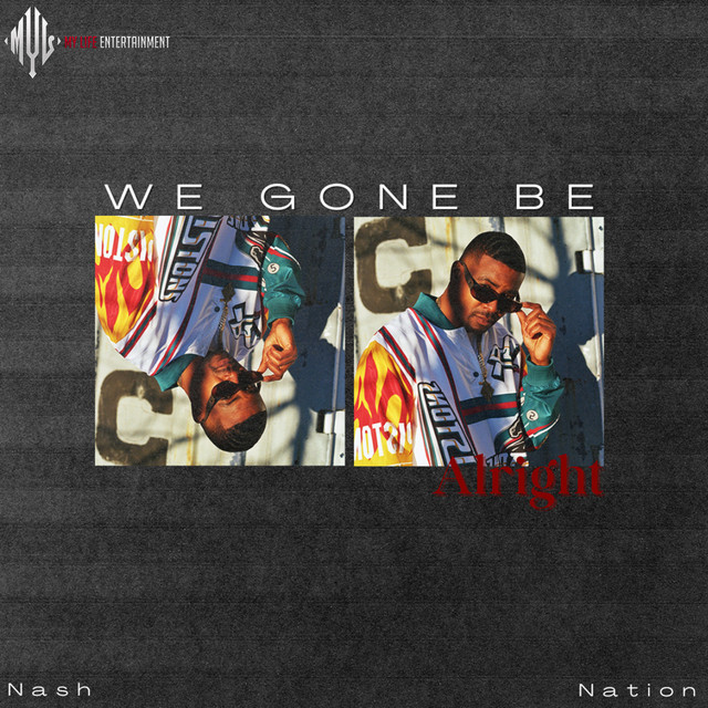 کاور آهنگ We Gone Be Alright از Nash Nation