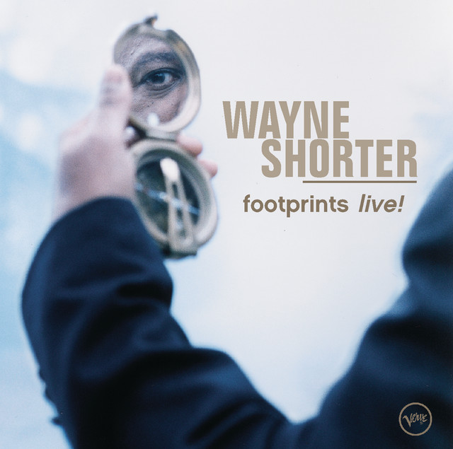 کاور آهنگ Footprints - Live At Festival de Jazz de Vitoria-Gasteiz, Spain/2001 از Wayne Shorter