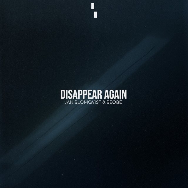 کاور آهنگ Disappear Again - Chukku Remix از Jan Blomqvist, Beobe, Chukku