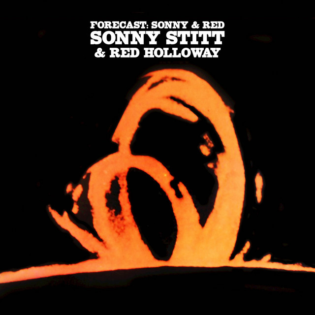 کاور آهنگ Forecast: Sonny & Red از Sonny Stitt