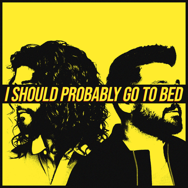 کاور آهنگ I Should Probably Go To Bed از Dan + Shay
