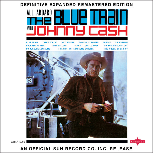 کاور آهنگ Blue Train (Enhanced Stereo Version) (2017 Remaster) از Johnny Cash