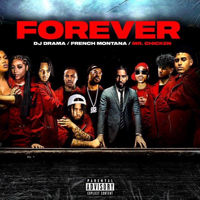 کاور آهنگ Forever از French Montana, DJ Drama