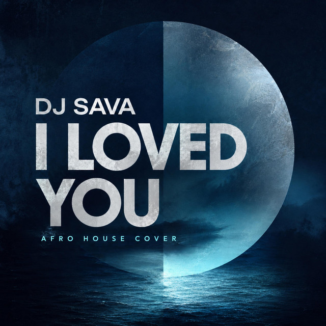 کاور آهنگ I Loved You - Afro House Cover از Dj Sava
