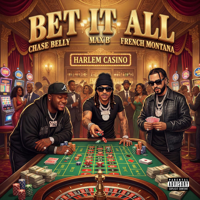 کاور آهنگ Bet it All از French Montana, Max B