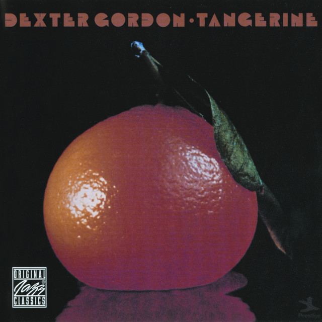 کاور آهنگ Tangerine - Instrumental از Dexter Gordon
