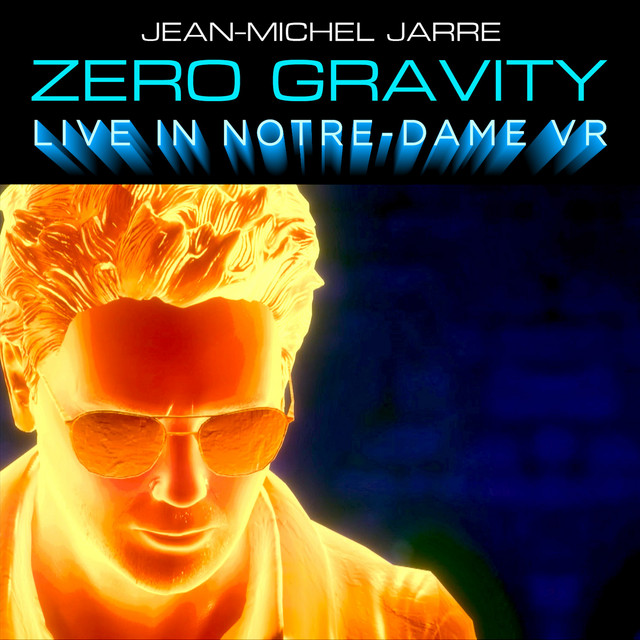 کاور آهنگ Zero Gravity - Live In Notre-Dame Binaural Headphone Mix از Jean-Michel Jarre