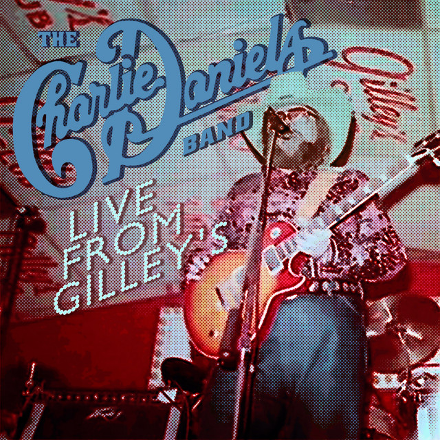 کاور آهنگ Love Pourin' Out Of Me - Live From Gilley's از The Charlie Daniels Band