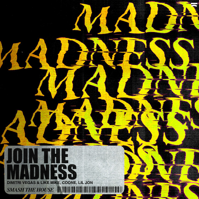 کاور آهنگ Join The Madness از Dimitri Vegas & Like Mike, Lil Jon, Coone