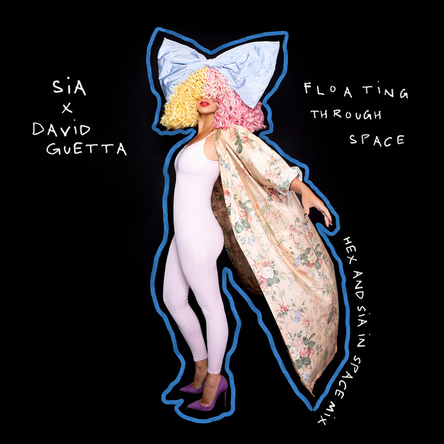 کاور آهنگ Floating Through Space (feat. David Guetta) - Hex & Sia In Space Mix از David Guetta, Sia, Hex Hector