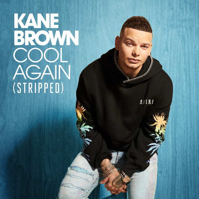 کاور آهنگ Cool Again - Stripped از Kane Brown