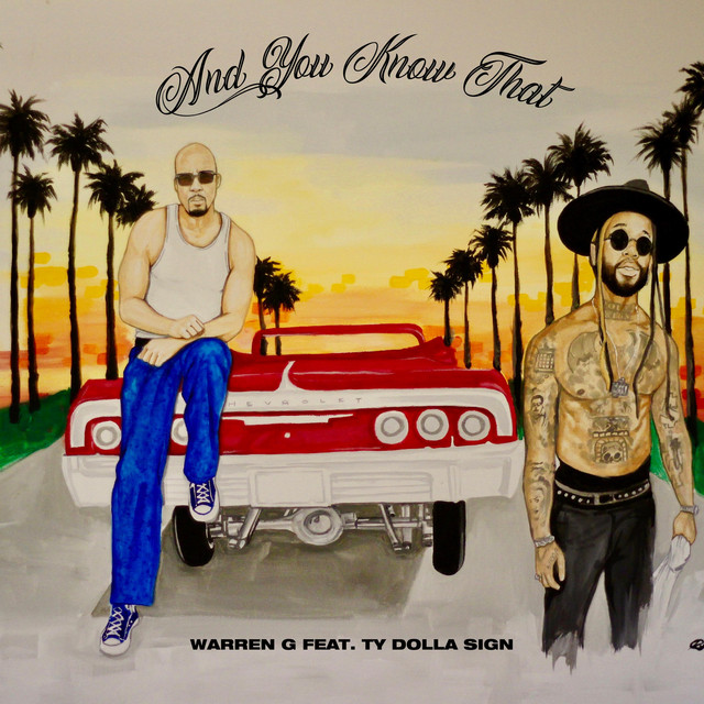 کاور آهنگ And You Know That از Ty Dolla $ign, Warren G