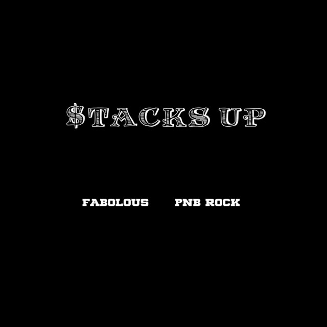 کاور آهنگ Stacks Up از PnB Rock, Fabolous