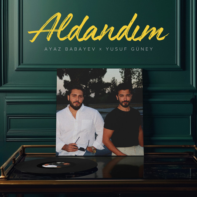 کاور آهنگ Aldandim از Yusuf Guney