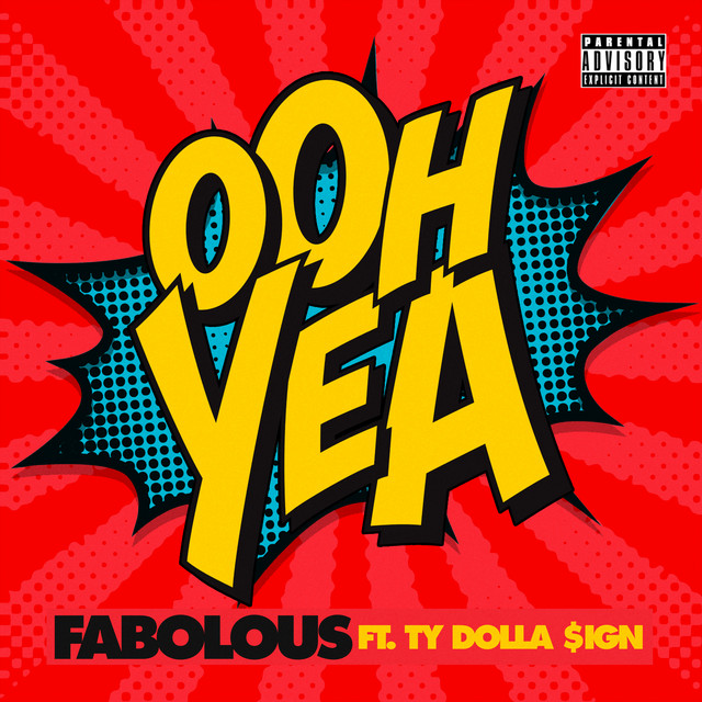 کاور آهنگ Ooh Yea (feat. Ty Dolla $ign) از Ty Dolla $ign, Fabolous