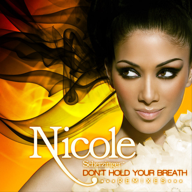 کاور آهنگ Don't Hold Your Breath - Dave Aude Radio Remix از Nicole Scherzinger