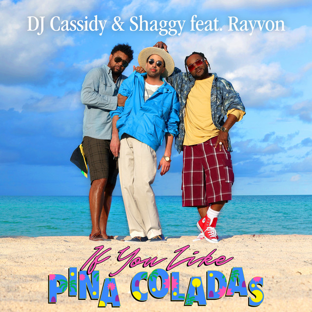کاور آهنگ If You Like Pina Coladas (feat. Rayvon) از Shaggy