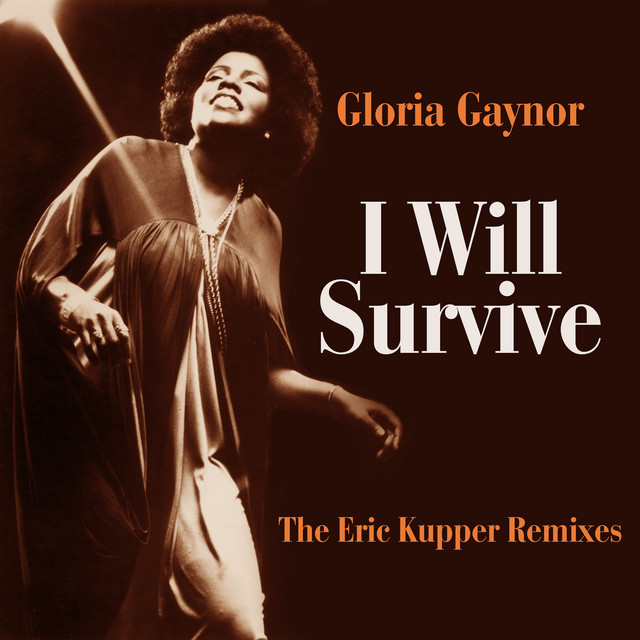کاور آهنگ I Will Survive - Eric Kupper Mix Extended از Gloria Gaynor