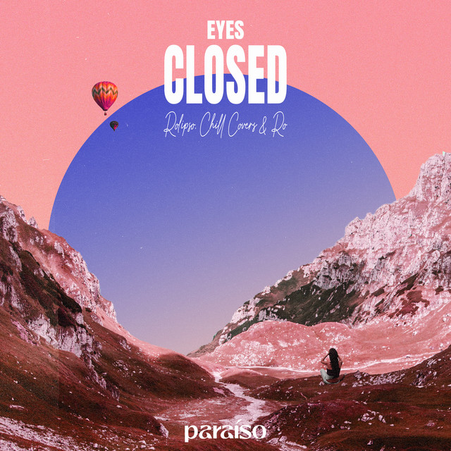کاور آهنگ Eyes Closed از Rolipso, Ro