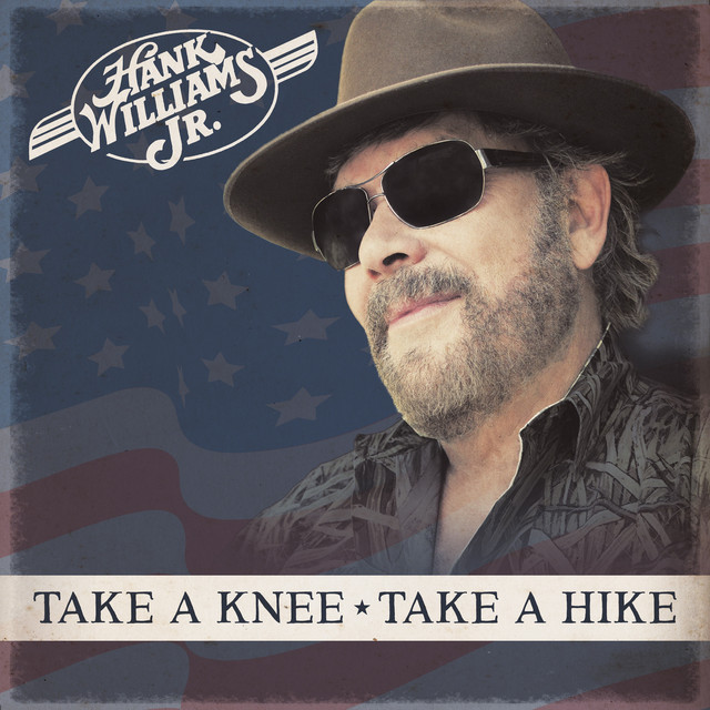 کاور آهنگ Take A Knee, Take A Hike از Hank Williams, Jr.