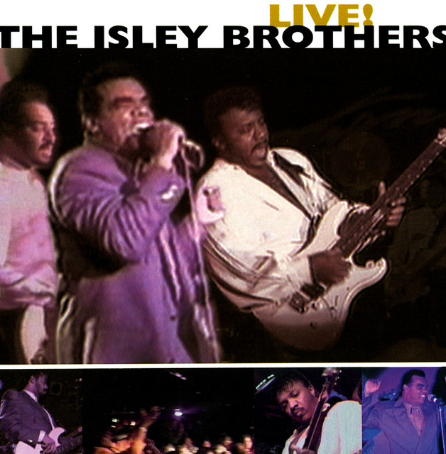 کاور آهنگ It's Your Thing - Live از The Isley Brothers