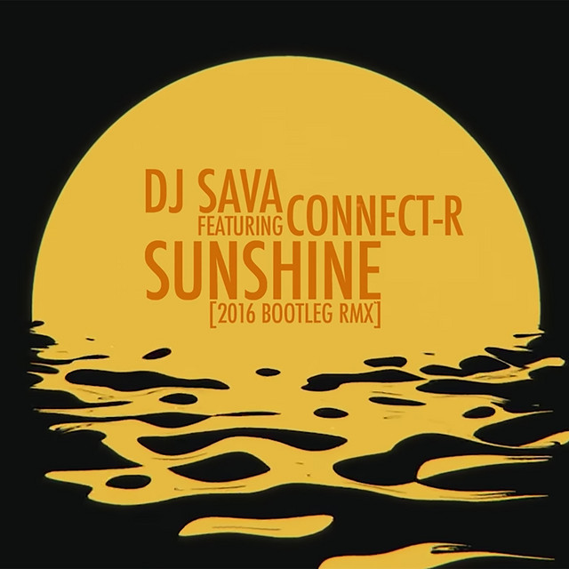 کاور آهنگ Sunshine (2016 Bootleg Rmx) از Dj Sava